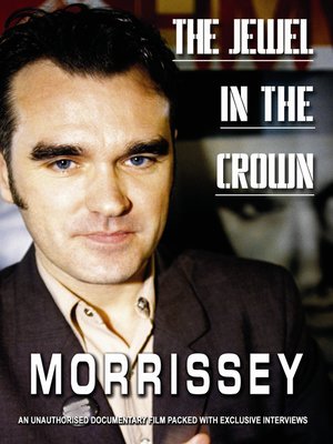 cover image of Morrissey: the Jewel in the Crown